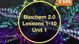 Biochem 2.0 Unit 1 + 2 Kits